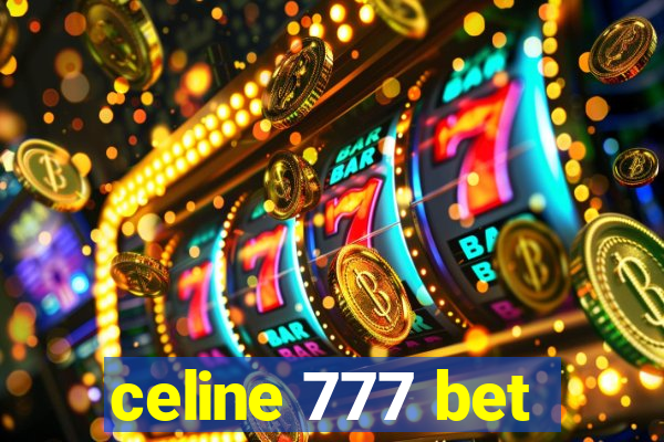 celine 777 bet